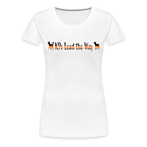 K9s Lead the Way - SAR - Women’s Premium T-Shirt - white