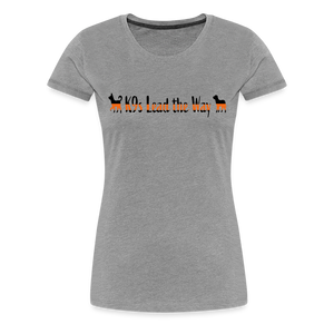 K9s Lead the Way - SAR - Women’s Premium T-Shirt - heather gray