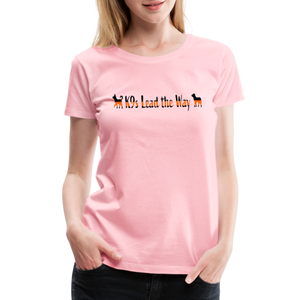 K9s Lead the Way - SAR - Women’s Premium T-Shirt - pink