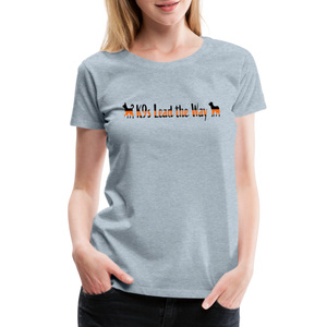 K9s Lead the Way - SAR - Women’s Premium T-Shirt - heather ice blue