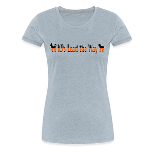 K9s Lead the Way - SAR - Women’s Premium T-Shirt - heather ice blue