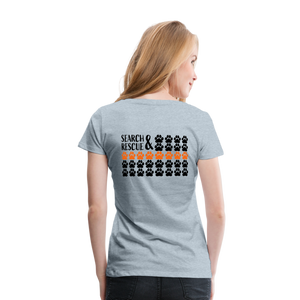 K9s Lead the Way - SAR - Women’s Premium T-Shirt - heather ice blue