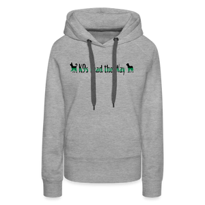 K9s Lead the Way - Military - Women’s Premium Hoodie - heather grey