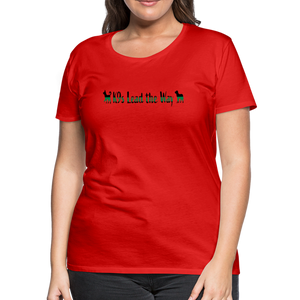 K9s Lead the Way - Military - Women’s Premium T-Shirt - red