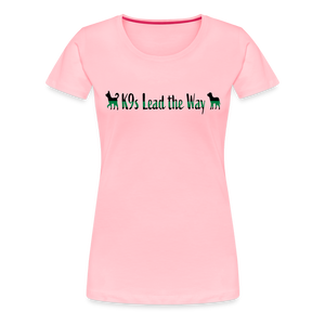 K9s Lead the Way - Military - Women’s Premium T-Shirt - pink