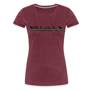 K9s Lead the Way - Military - Women’s Premium T-Shirt - heather burgundy