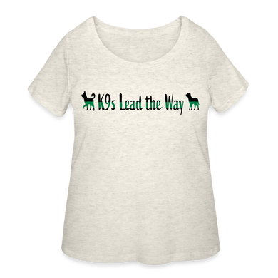 K9s Lead the Way - Military - Women’s Curvy T-Shirt - heather oatmeal