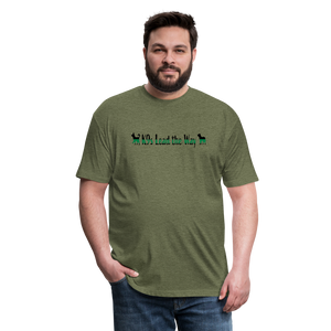 K9s Lead the Way - Military - Fitted Cotton/Poly T-Shirt by Next Level - heather military green