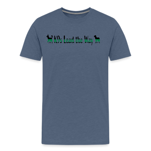 K9s Lead the Way - Military - Men's Premium T-Shirt - heather blue