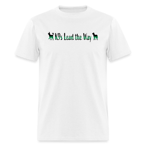 K9s Lead the Way - Military - Unisex Classic T-Shirt - white