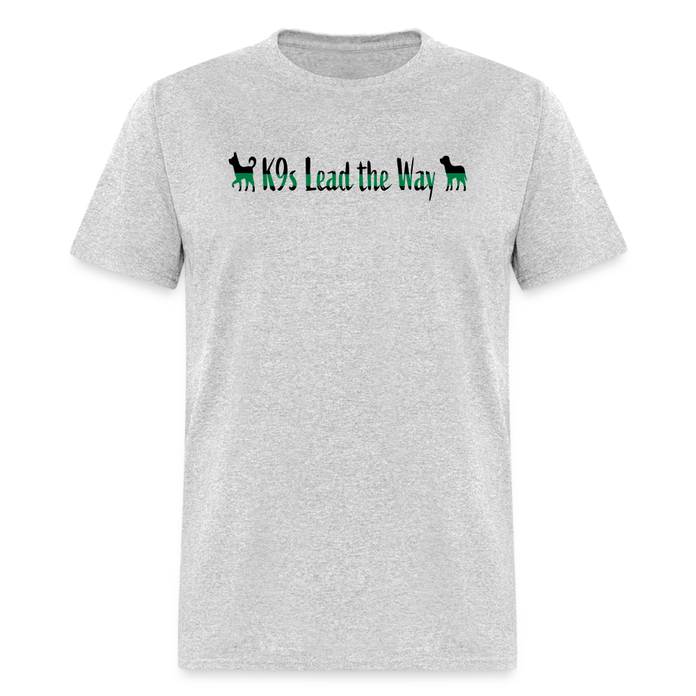 K9s Lead the Way - Military - Unisex Classic T-Shirt - heather gray