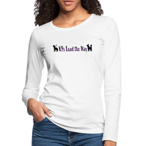 K9s Lead the Way - Service - Women's Premium Long Sleeve T-Shirt - white