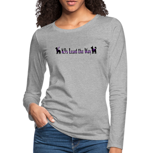 K9s Lead the Way - Service - Women's Premium Long Sleeve T-Shirt - heather gray