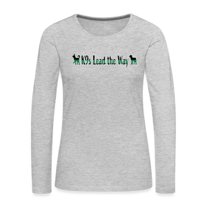 K9s Lead the Way - Military - Women's Premium Long Sleeve T-Shirt - heather gray