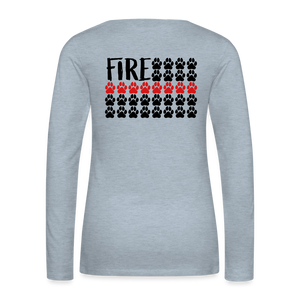 K9s Lead the Way - Fire - Women's Premium Long Sleeve T-Shirt - heather ice blue