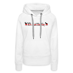 K9s Lead the Way - Fire - Women’s Premium Hoodie - white