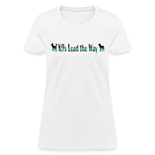 Load image into Gallery viewer, K9s Lead the Way - Military - Women&#39;s T-Shirt - white
