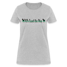 Load image into Gallery viewer, K9s Lead the Way - Military - Women&#39;s T-Shirt - heather gray
