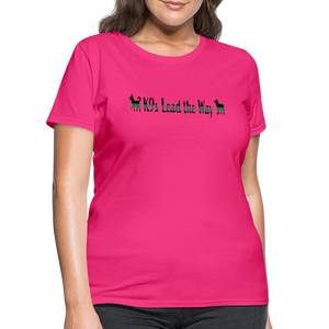 K9s Lead the Way - Military - Women's T-Shirt - fuchsia